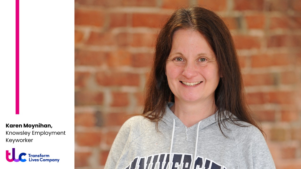Meet Karen Moynihan – Our New Knowsley Employment Keyworker